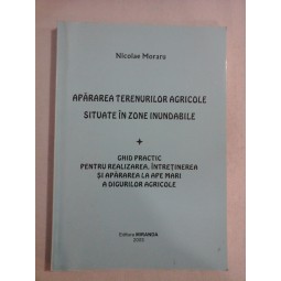     APARAREA  TERENURILOR  AGRICOLE SITUATE  IN  ZONE  INUNDABILE   -  Nicolae  Moraru 